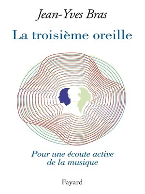 cover image of La Troisième oreille